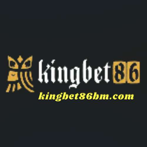 Kingbet86 Trang cá cược trực tuyến uy tín 