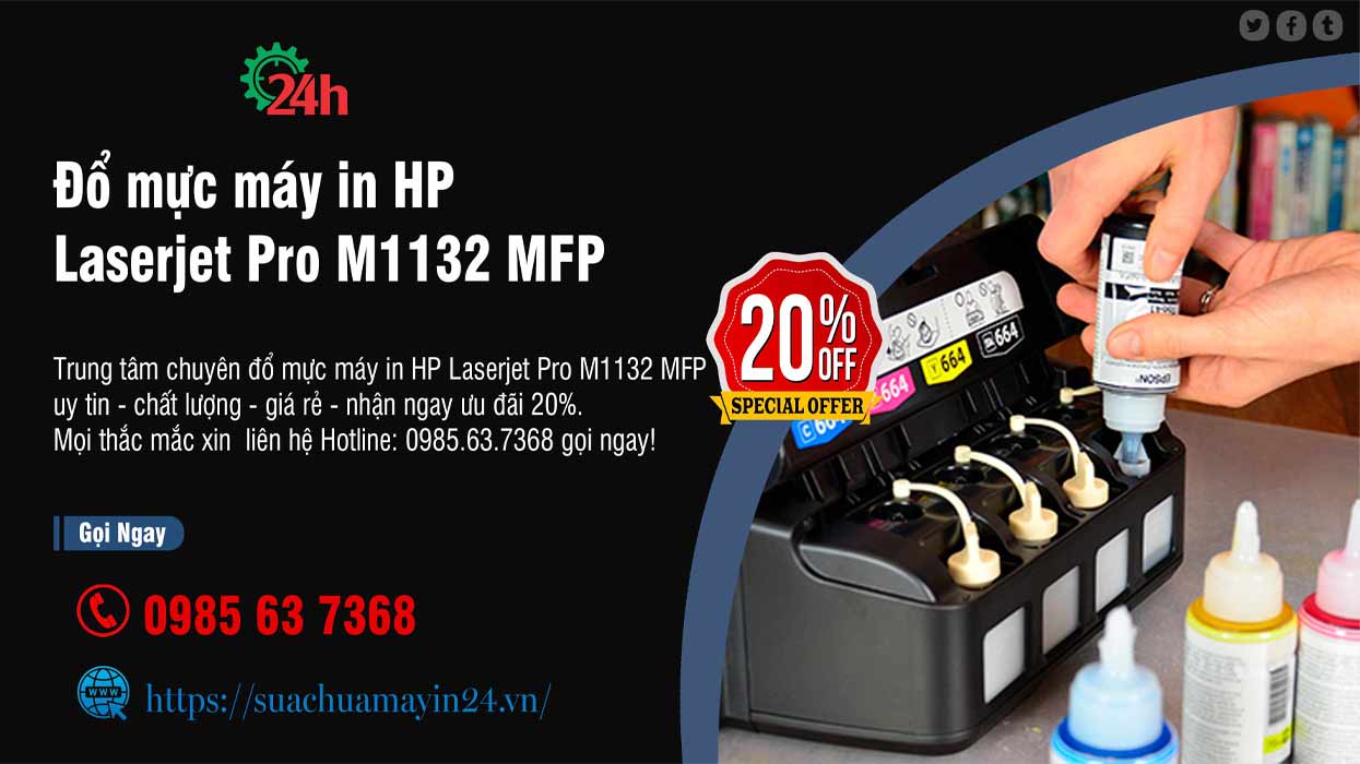 Đổ Mực Máy In HP Laserjet Pro M1132 MFP - Ưu Đãi 20%