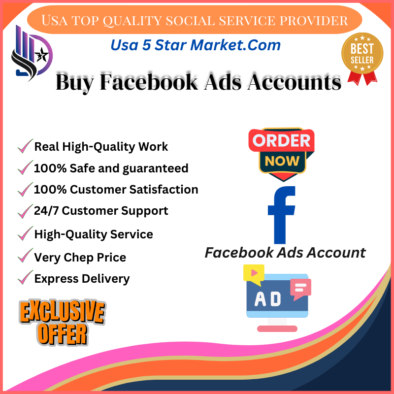 Buy Facebook Ads Accounts- Low Cost With The Highest Quality Guarantee.