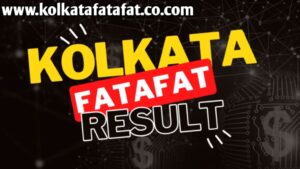 Kolkata Fatafat Result Today August 13, 2024 - Kolkata FF