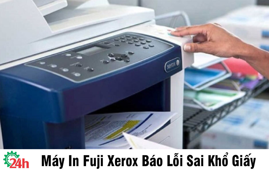 Cách Khắc Phục Máy In Fuji Xerox Báo Lỗi Sai Khổ Giấy