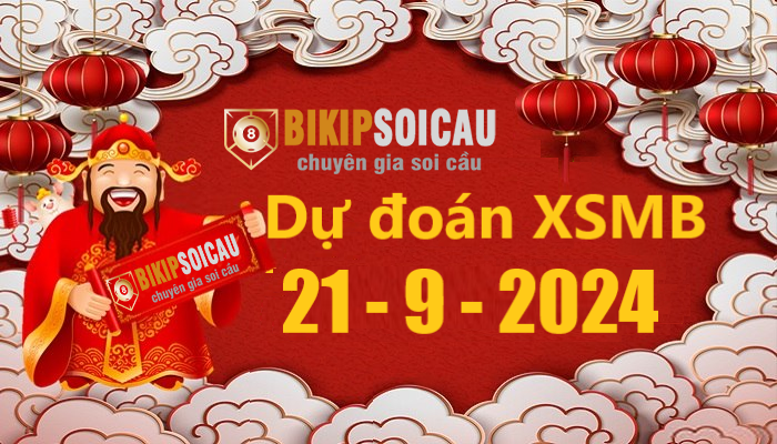 Bí kíp soi cầu Dự đoán XSMB 21/9/2024 - Bí Kíp Soi Cầu