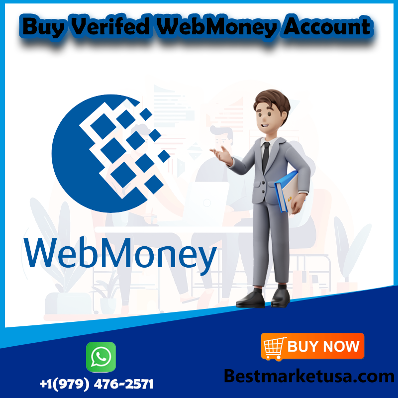 Buy Verified WebMoney Account - Secure Online Transactions | BestMarketUSA