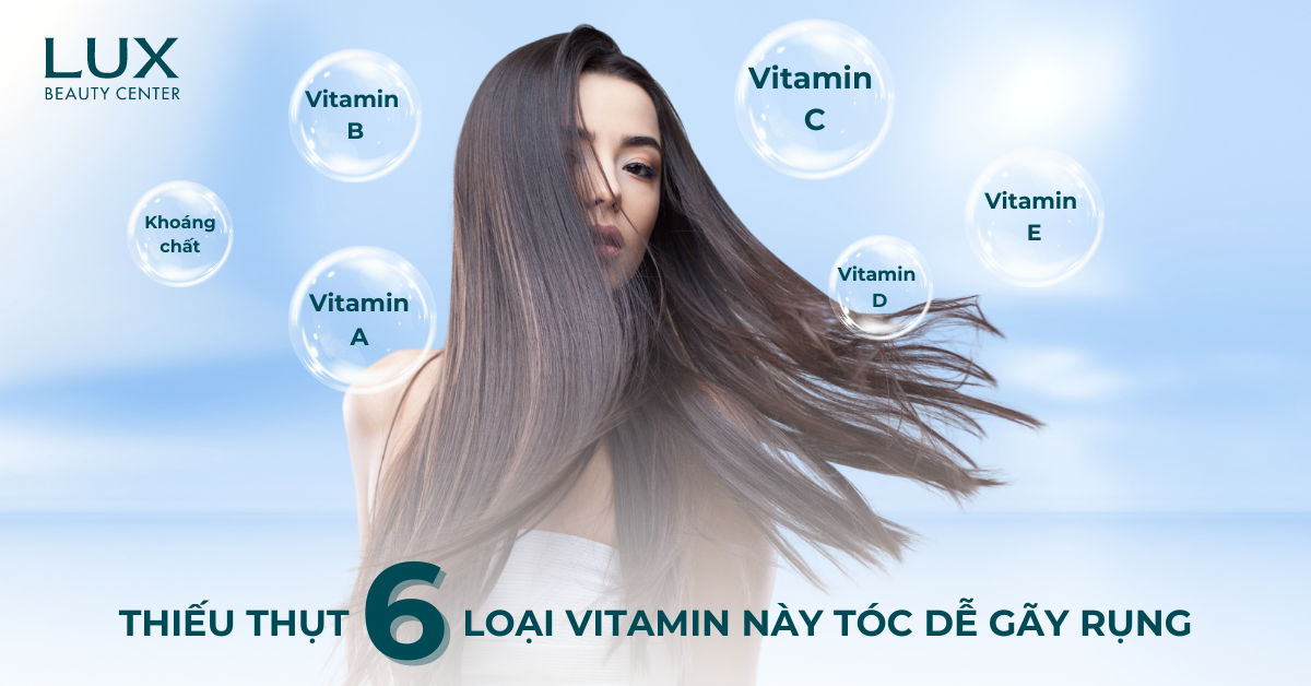 TÓC RỤNG THIẾU VITAMIN GÌ? THIẾU HỤT 6 LOẠI VITAMIN NÀY CÓ THỂ GÂY RỤNG TÓC