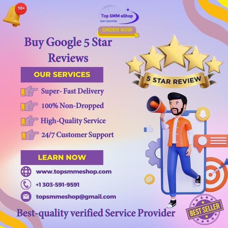 Buy Google 5 Star Reviews - Your Trusted Business Partner