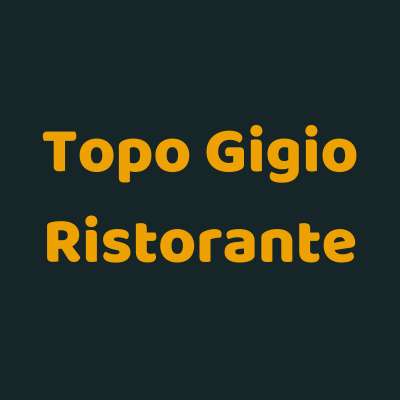 Topo Gigio Ristorante