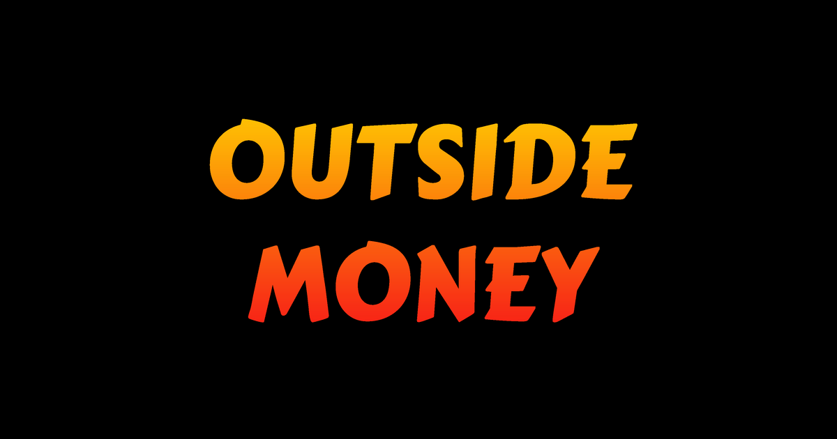 Outside Money | Subscribe to Outside Money Daily Newsletter