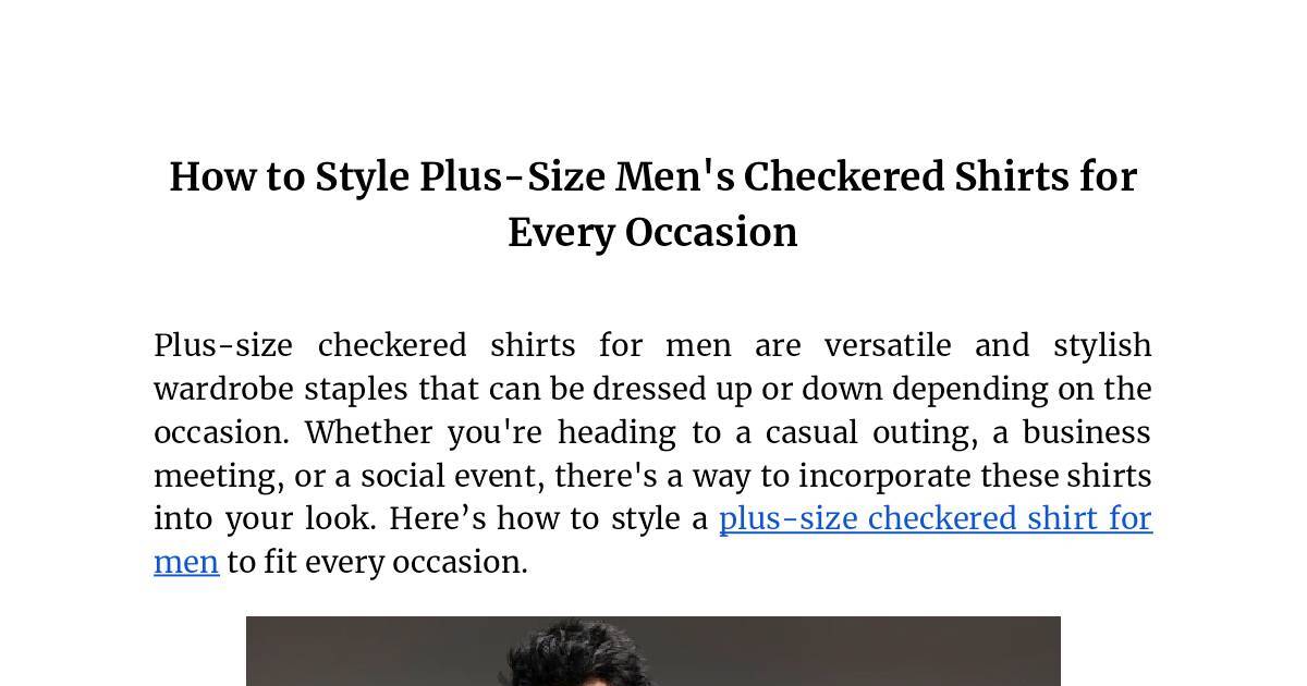 How to Style Plus-Size Men's Checkered Shirts for Every Occasion.pdf | DocHub