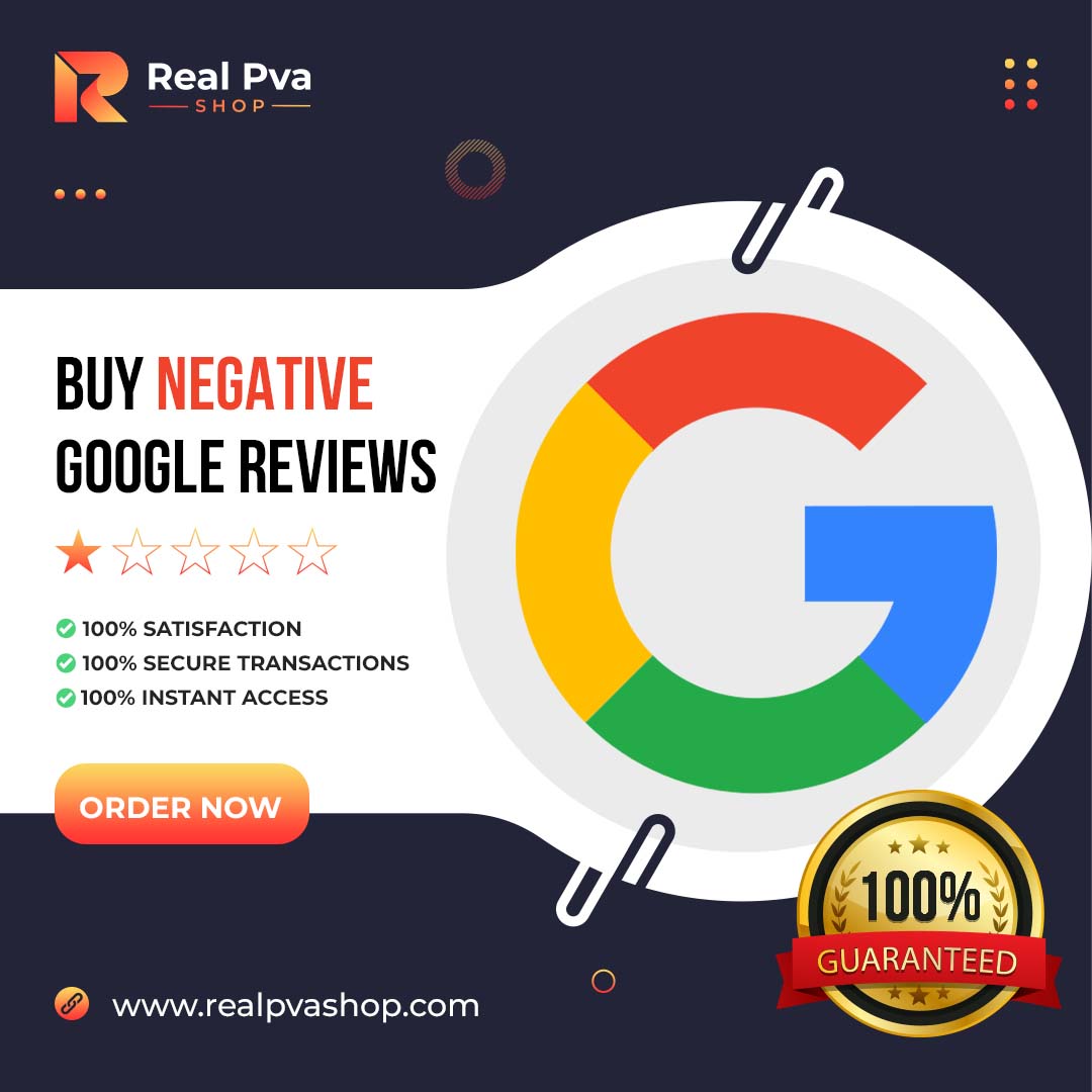 Buy Negative Google Reviews - RealPvaShop