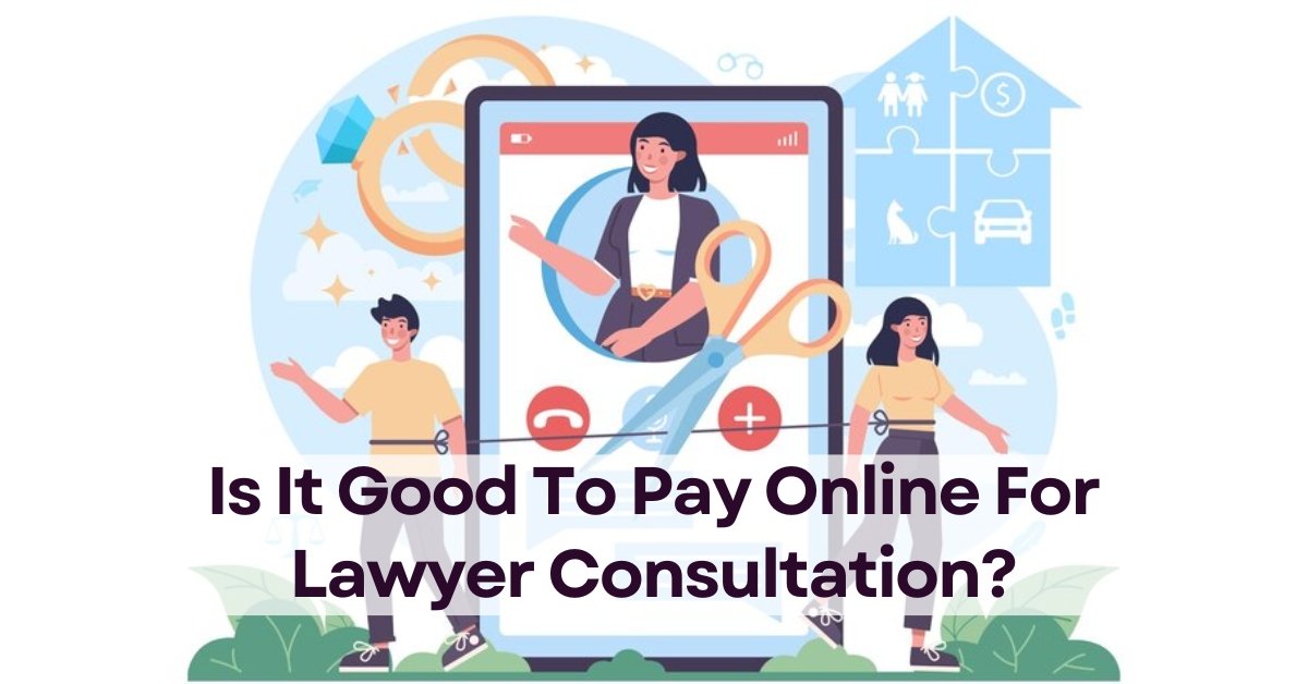 Is It Good To Pay Online For Lawyer Consultation? - eDrafter