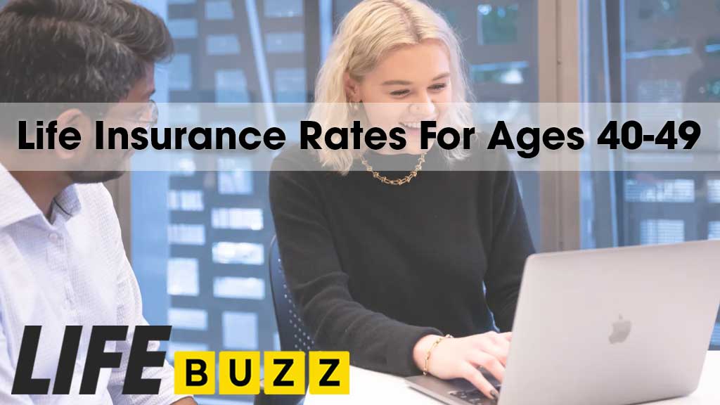 The Best Life Insurance Rates For Ages 40-49 (40s) In Canada