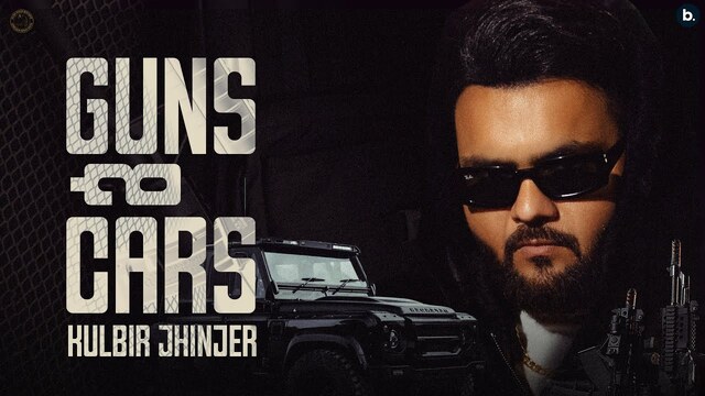 Guns N Cars Lyrics- Kulbir Jhinjer