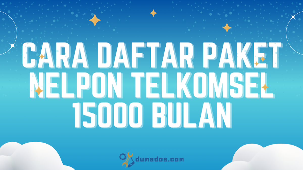 Cara Daftar Paket Nelpon Telkomsel 15000 Bulan