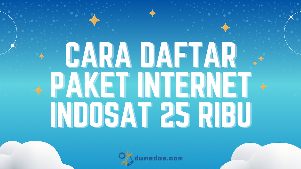 2 Cara Daftar Paket Internet Indosat 25 Ribu 10GB