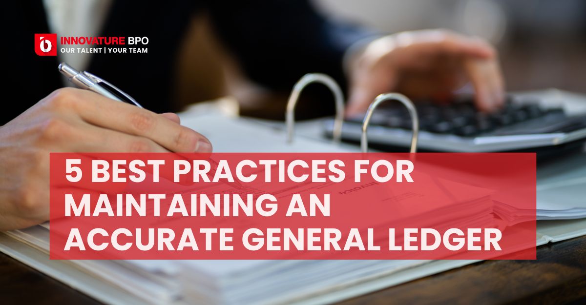 Top 5 Best Practices For An Accurate General Ledger