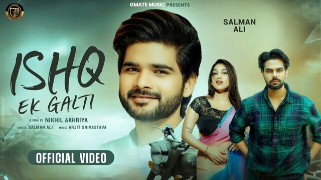 Ishq Ek Galti Lyrics- Salman Ali