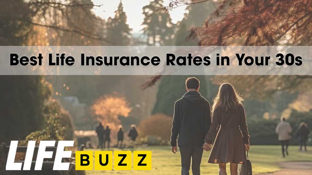 Best Life Insurance Rates In Your 30s