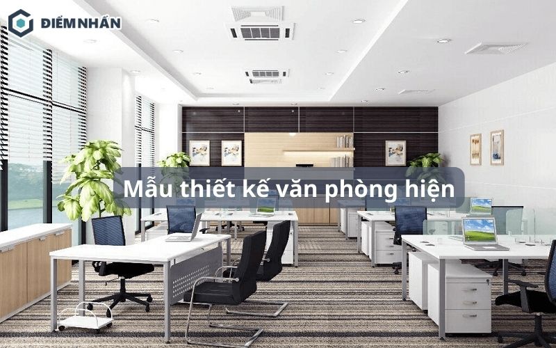 35+ Mẫu thiết kế văn phòng hiện đại giúp tối ưu công năng