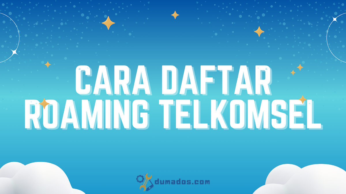 Cara Daftar Roaming Telkomsel dengan dan Tanpa Aplikasi