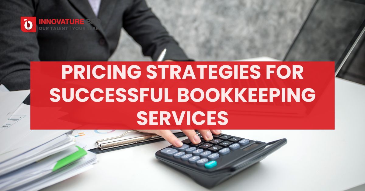 Pricing Strategies For Successful Bookkeeping Services