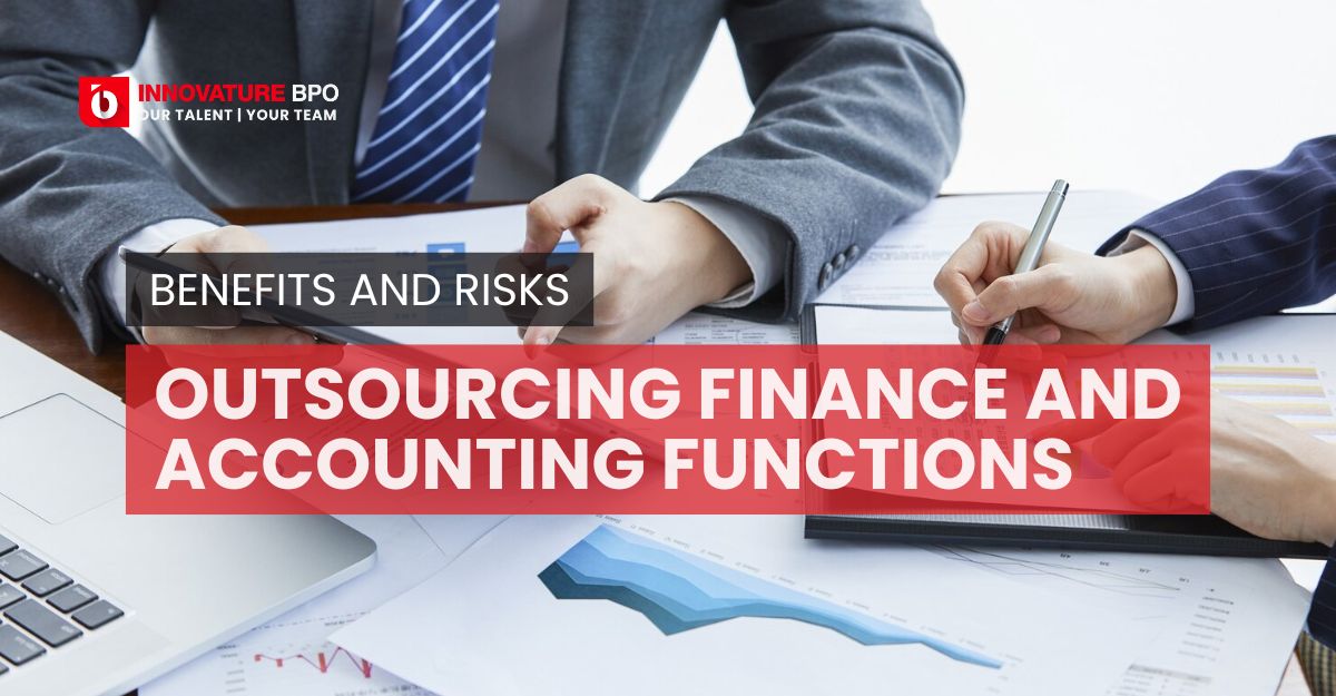 Outsourcing Finance And Accounting Functions: Benefits & Risks