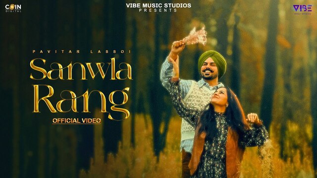 Sanwla Rang Lyrics- Pavitar Lassoi