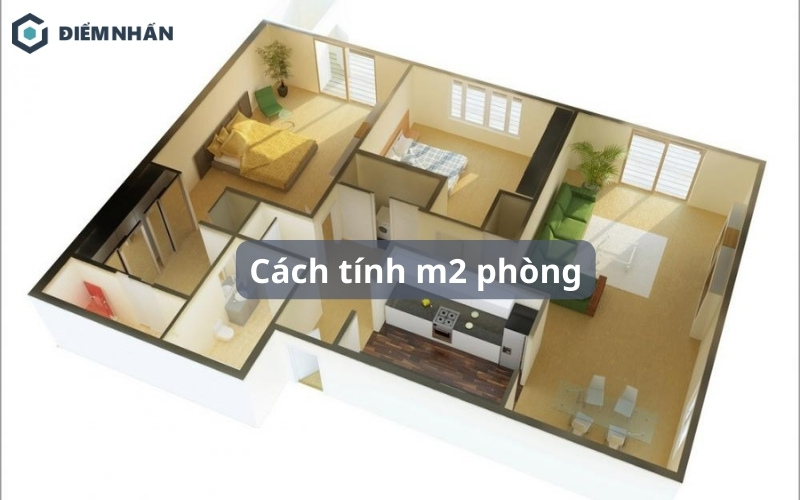 Cách tính m2 phòng đơn giản nhanh chóng và chuẩn xác nhất