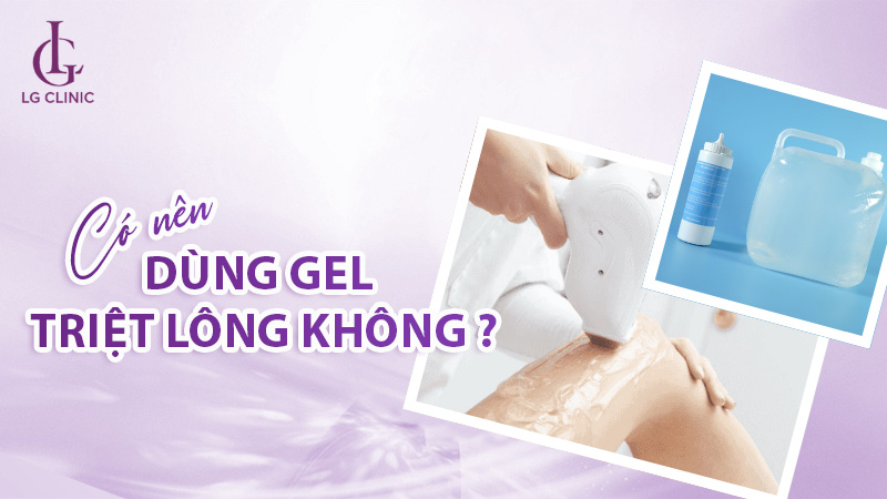 Có nên dùng gel triệt lông không? Lợi ích của gel triệt lông