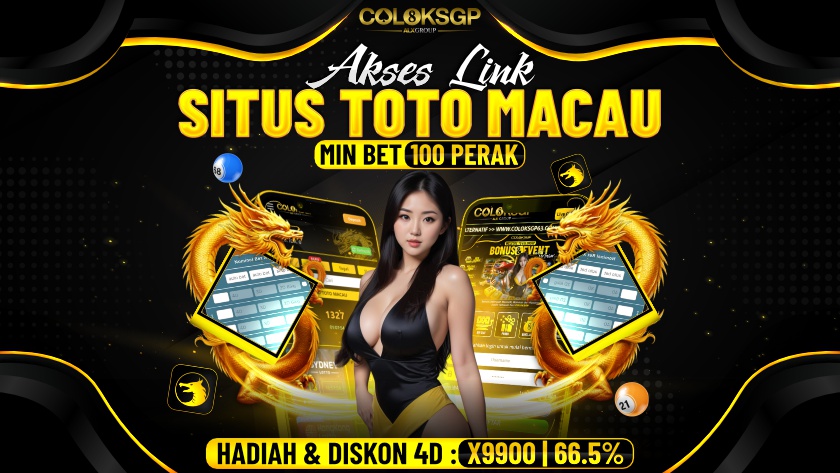 COLOKSGP: Akses Link Situs Toto Macau 4D Bet 100 Perak Terpercaya