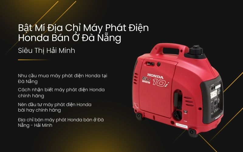 Bật Mí Địa Chỉ Máy Phát Điện Honda Bán Ở Đà Nẵng