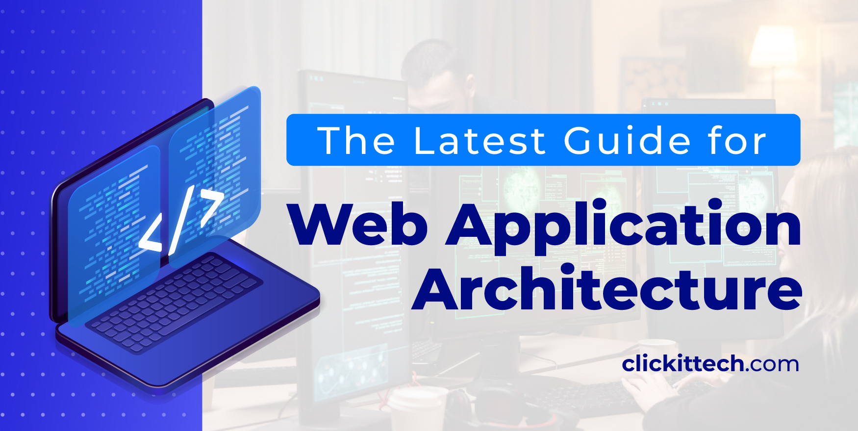 Web Application Architecture: The Latest Guide 2025 Update