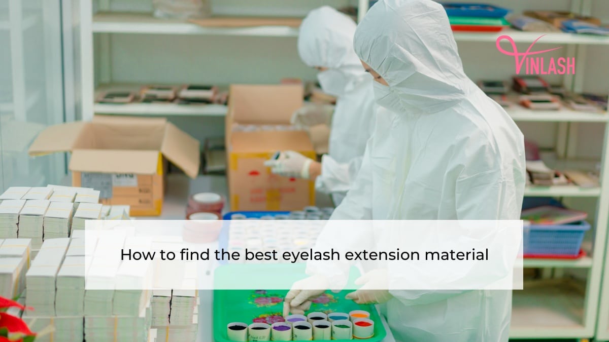 How To Find The Best Eyelash Extension Material