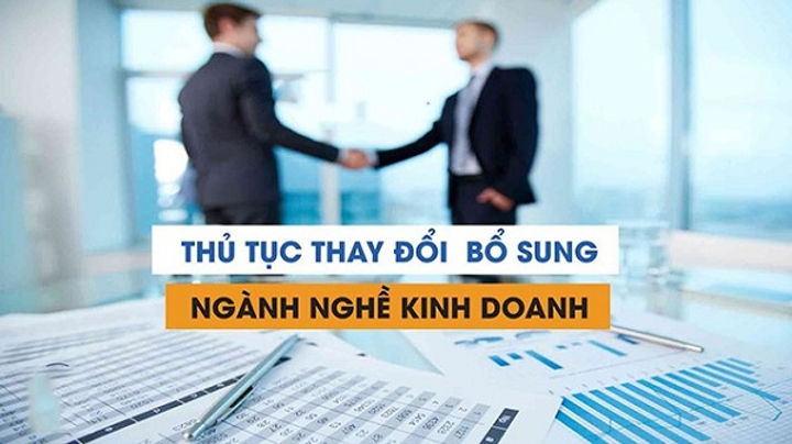 Thủ tục thay đổi, bổ sung ngành nghề kinh doanh mới nhất 2025