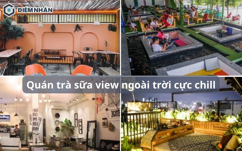 Các quán trà sữa view ngoài trời CỰC CHILL siêu hot