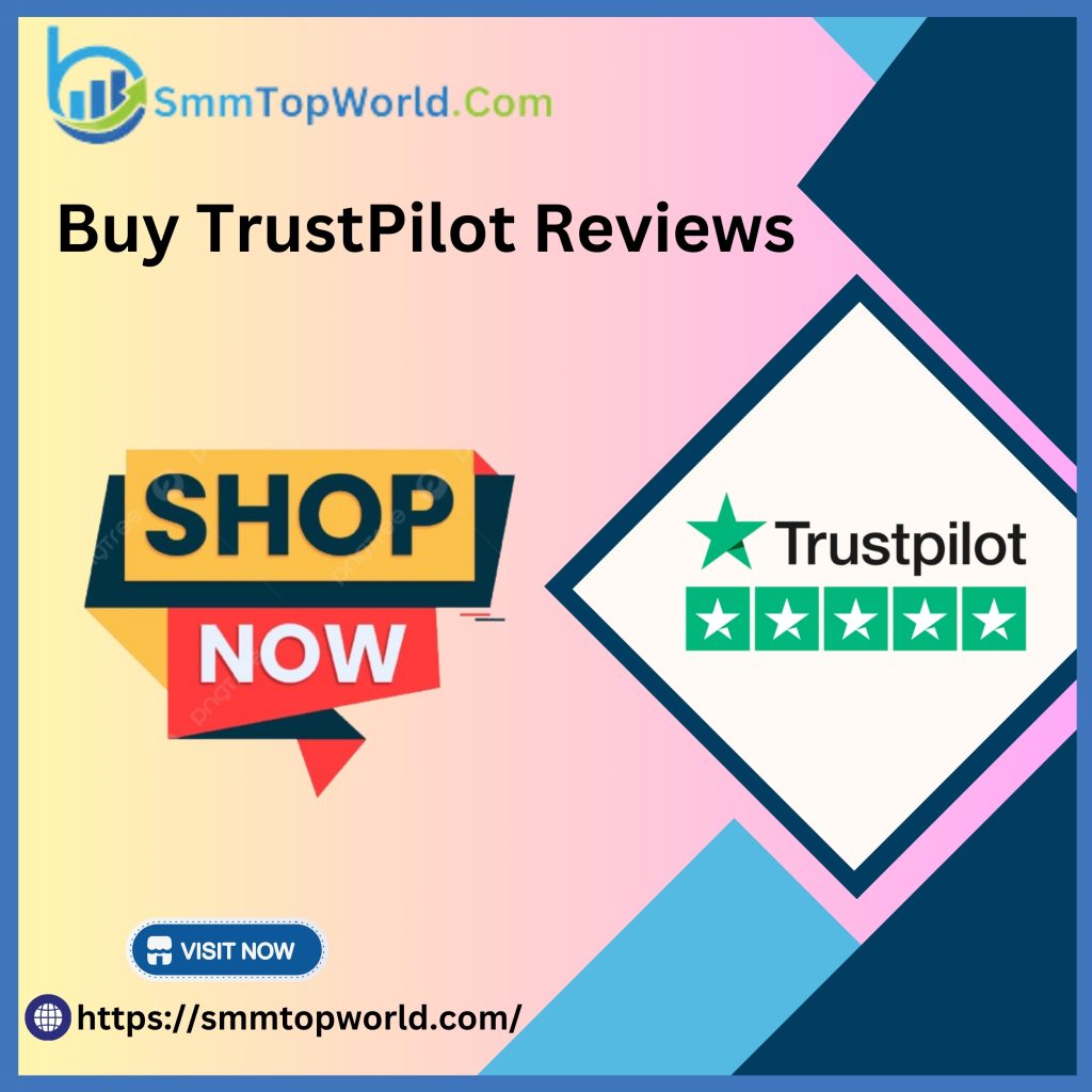 Buy TrustPilot Reviews - 100% Genuine, Legit & Verified