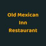 Old Mexican Inn Restaurant