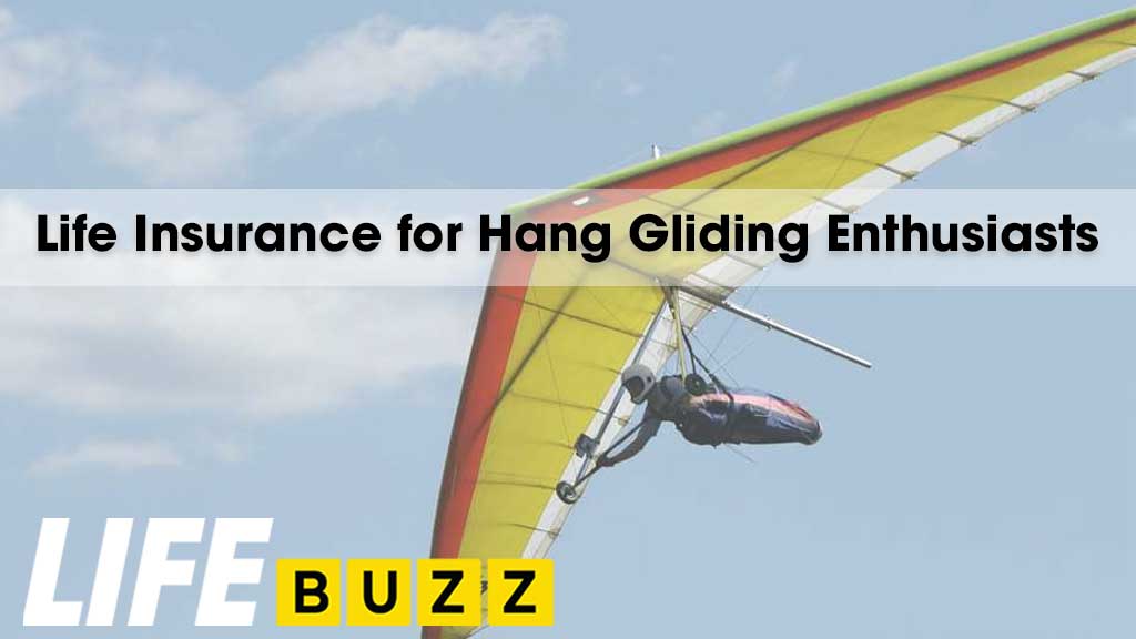 Life Insurance For Hang Gliding Enthusiasts In Canada