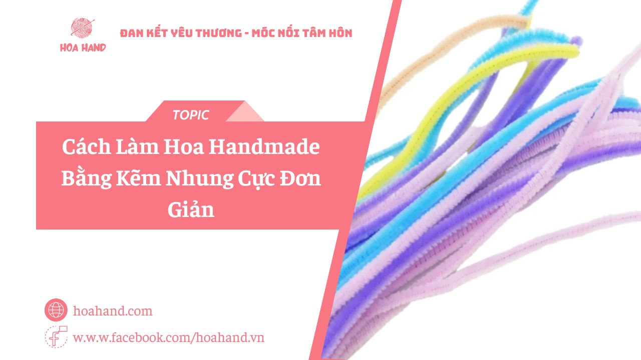 Cách Làm Hoa Handmade Bằng Kẽm Nhung Cực Đơn Giản