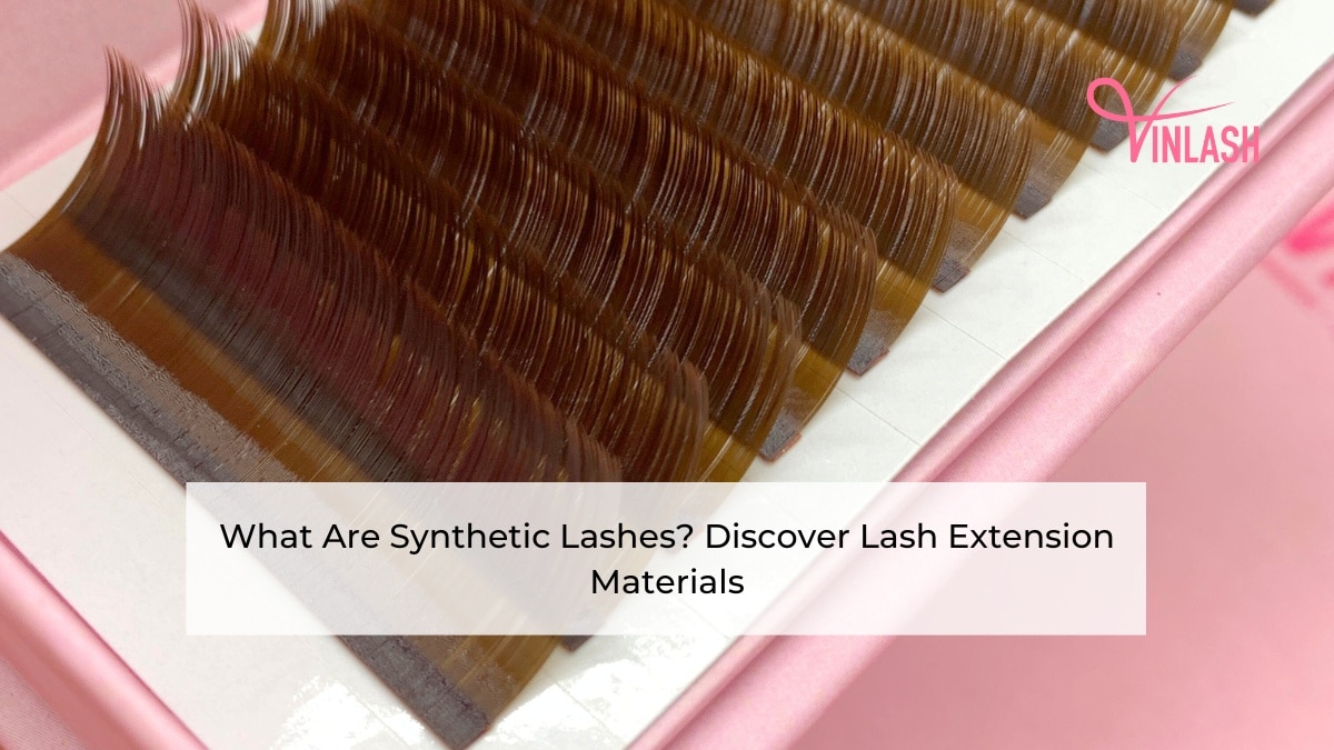 What Are Synthetic Lashes? Discover Lash Extension Materials