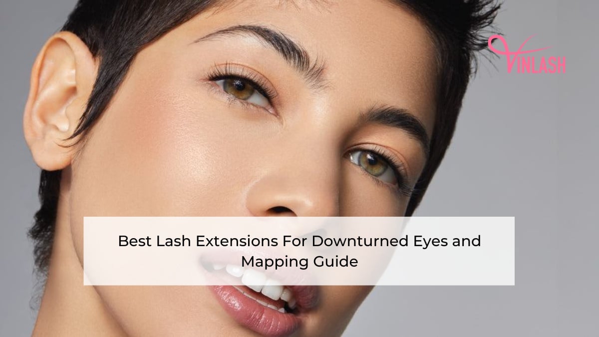 Best Lash Extensions For Downturned Eyes and Mapping Guide