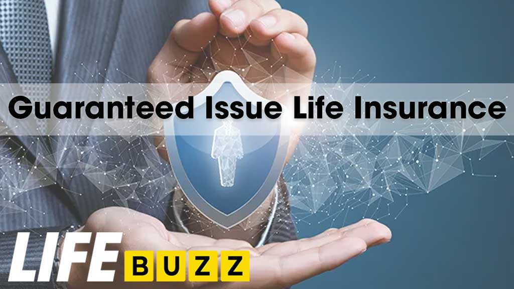 Guaranteed Issue Life Insurance In Canada