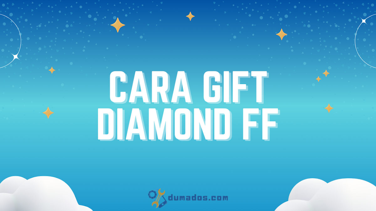 Cara Gift Diamond FF (Free Fire) yang Benar Tuh Begini!