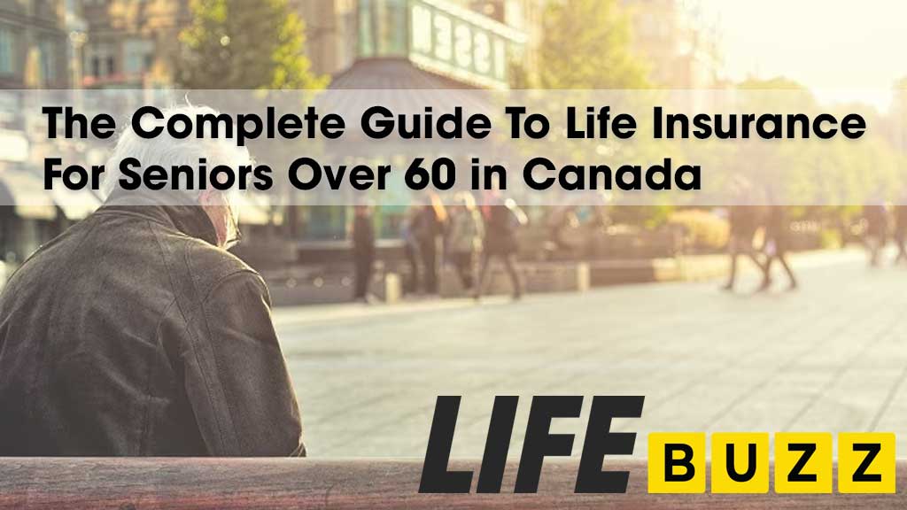 Life Insurance For Seniors Over 60 In Canada