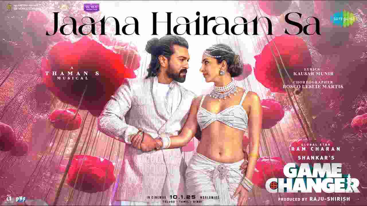 Jaana Hairaan Sa Lyrics- Ram Charan | Game Changer