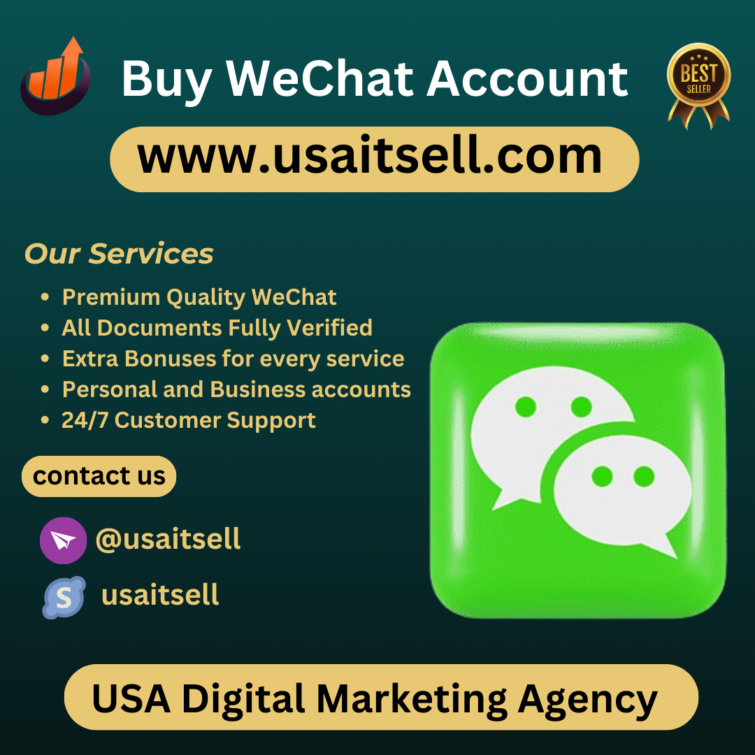 Buy Wechat Account - 100% Safe USA,UK,china Verified Account