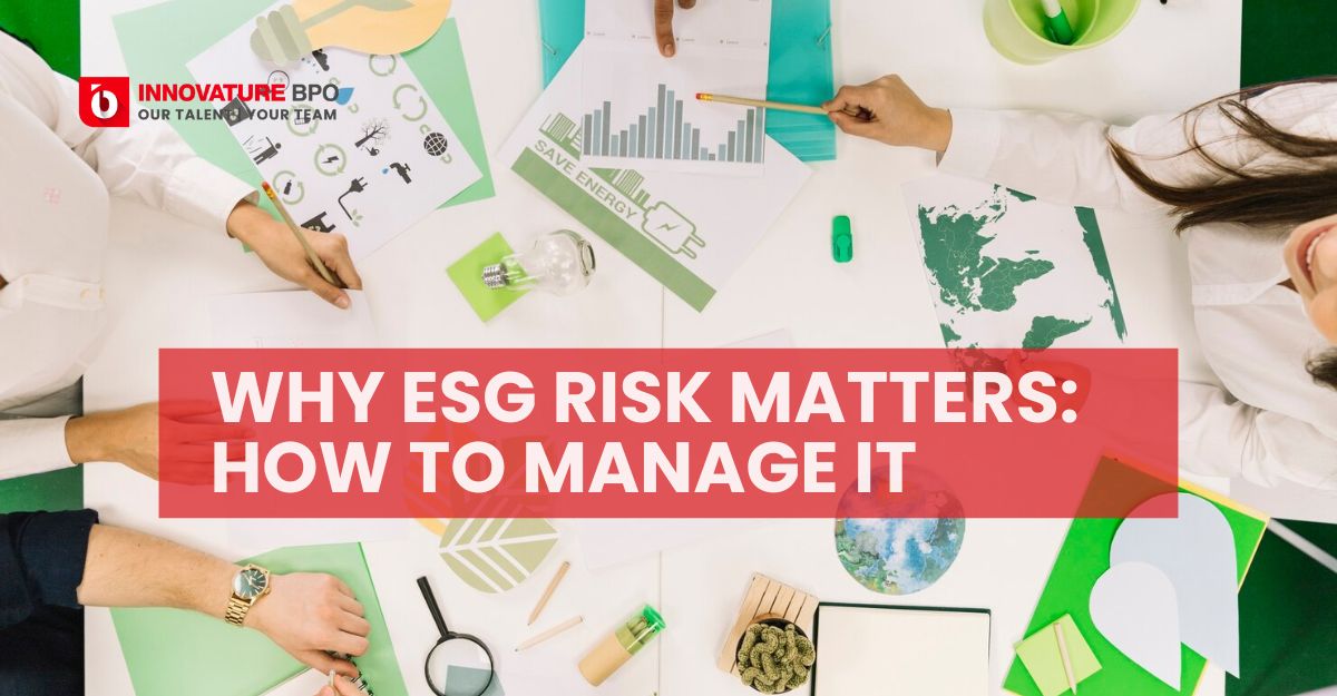 Why ESG Risk Matters: Understanding And Managing It