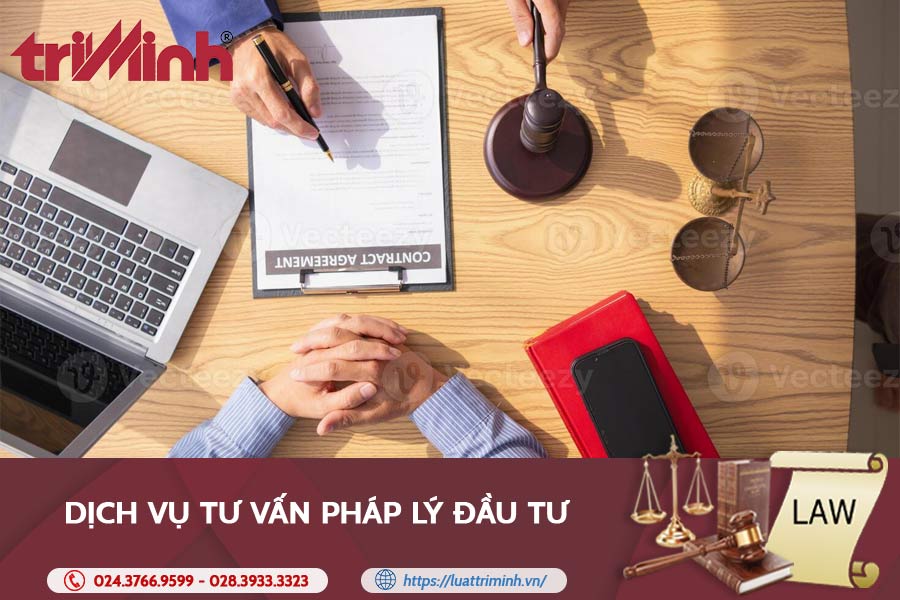 Dịch Vụ Tư Vấn Pháp Lý đầu Tư Tại Luật Trí Minh