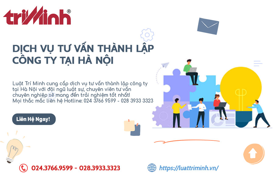 Dịch Vụ Tư Vấn Thành Lập Công Ty Tại Hà Nội - Luật Trí Minh