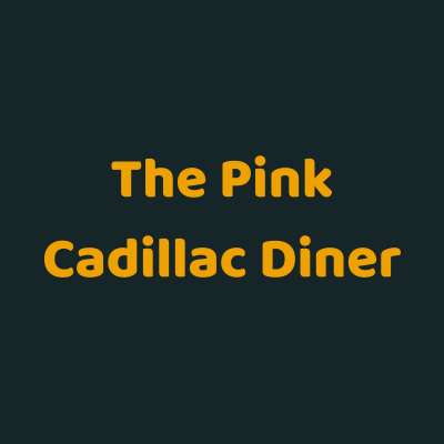 The Pink Cadillac Diner