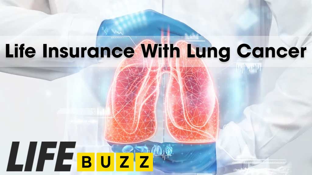 Life Insurance With Lung Cancer In Canada